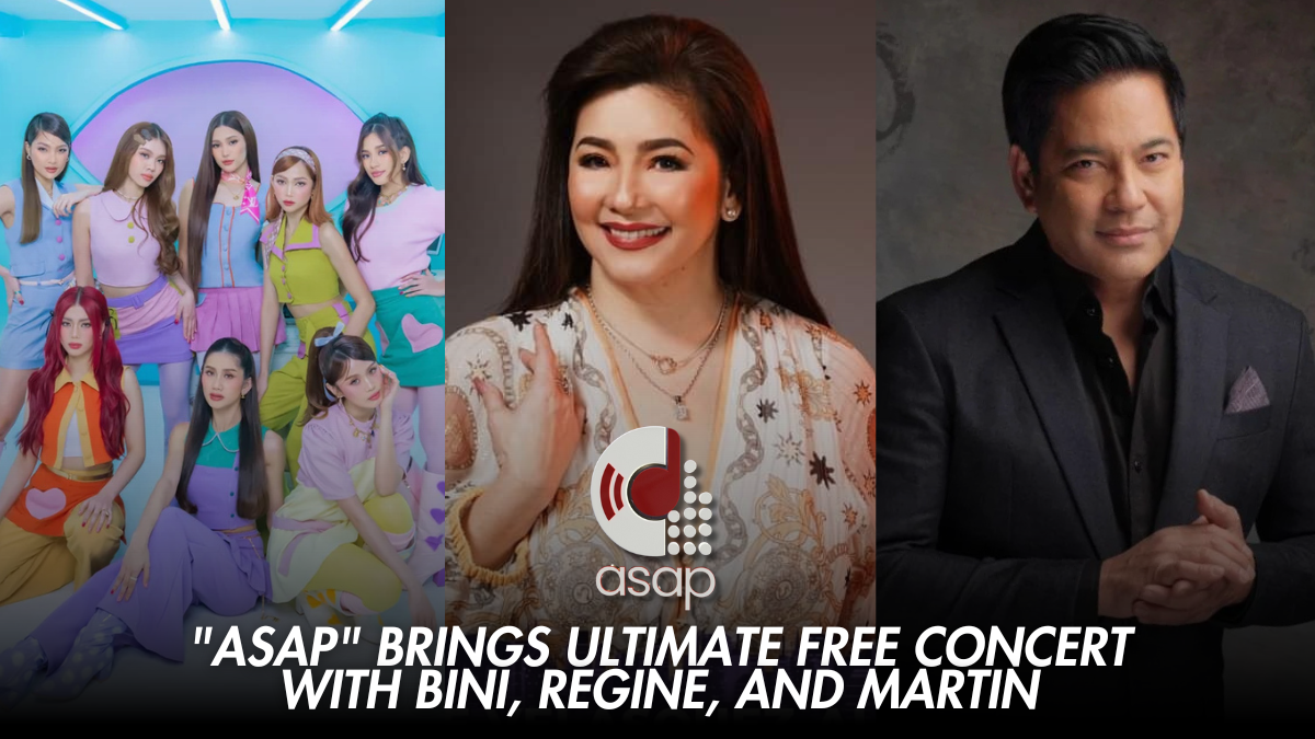 ‘ASAP’ Brings Ultimate Free Concert with BINI, Regine, and Martin